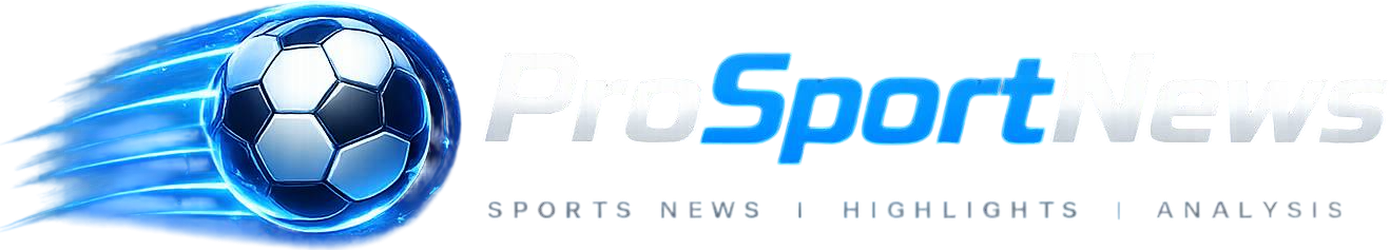 ProSportNews - ข่าวฟุตบอลครบทุกลีก